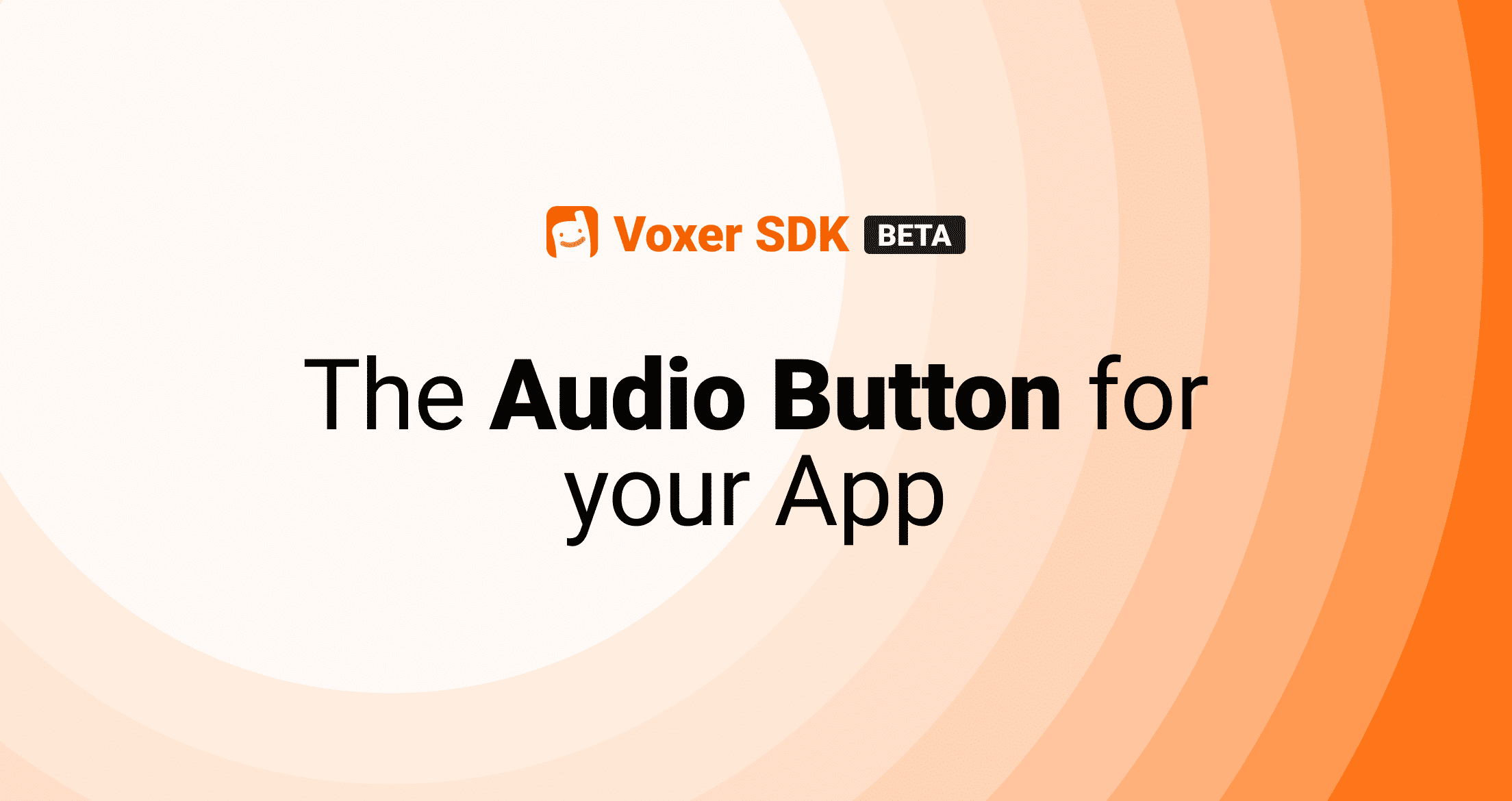 Introducing Voxer SDK – The Audio Button for your App