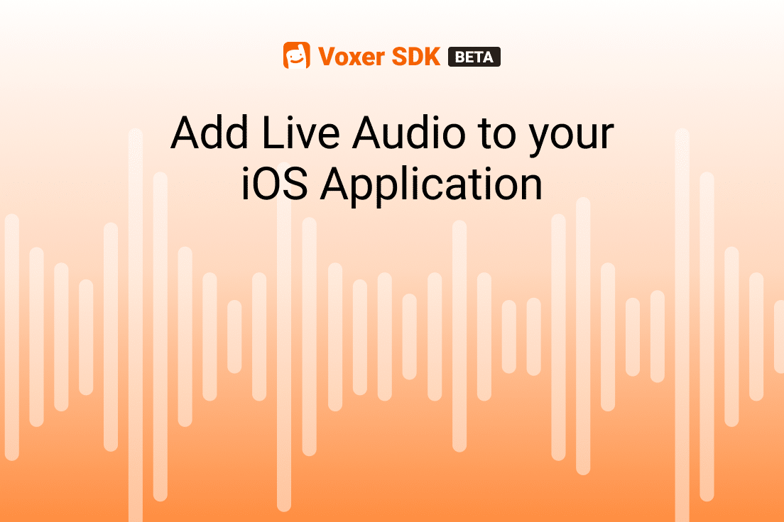 How to add live audio to your iOS application with Voxer SDK